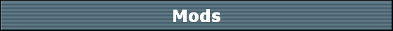 Mods
